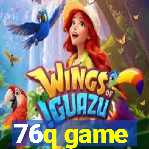 76q game